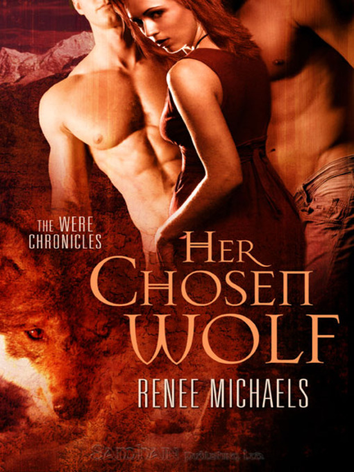Title details for Her Chosen Wolf by Renee Michaels - Available